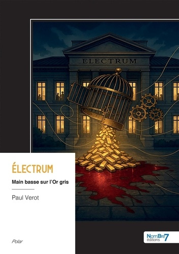 Emprunter Électrum. Main basse sur l'Or gris livre