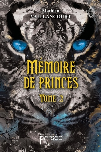 Emprunter Mémoire de princes Tome 2 livre