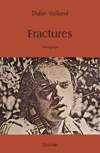 Emprunter Fractures. Témoignage livre