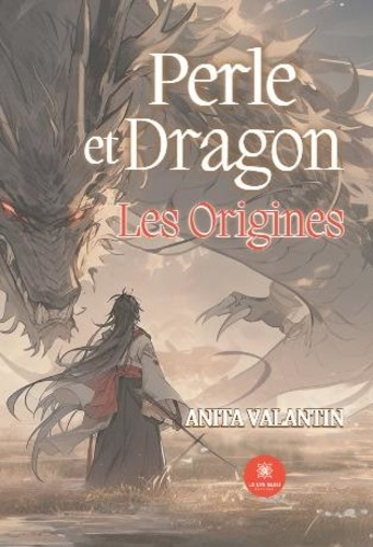 Emprunter Perle et dragon, les origines. livre