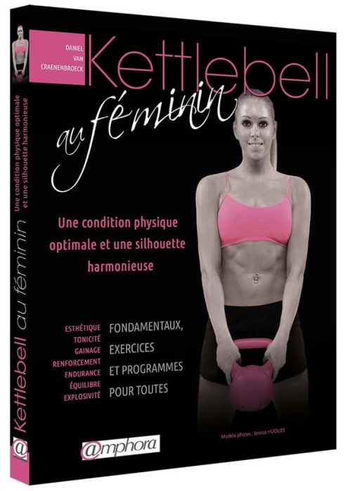 Emprunter Kettlebell au féminin . Une condition physique optimale et une silhouette harmonieuse livre