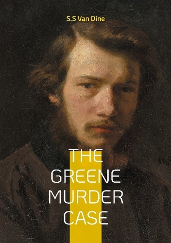 Emprunter THE GREENE MURDER CASE - JAZZ AGE MYSTERY GREENE FAMILY MASSACRE PHILO VANCE livre