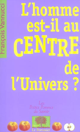 Emprunter L'Homme est-il au centre de l'univers ? livre