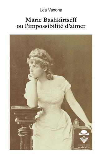 Emprunter Marie Bashkirtseff ou l'impossibilité d'aimer livre