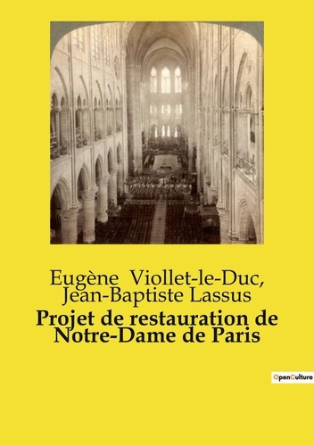 Emprunter Projet de restauration de Notre-Dame de Paris. Un projet de restauration historique et architectural livre