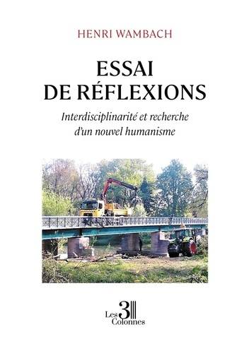 Emprunter Essai de réflexions - Interdisciplinarité et recherche d'un nouvel humanisme livre