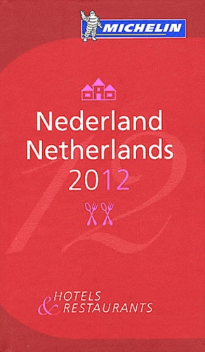 Emprunter GUIDE MICHELIN NEDERLAND 2012 livre