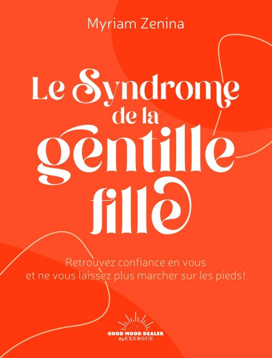 Emprunter Le syndrome de la gentille fille livre