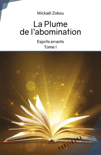 Emprunter La Plume de l’abomination. Tome 1, Esprits errants livre