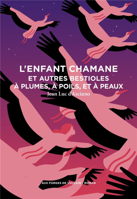Emprunter L'enfant chamane et autres bestioles à plumes, à poils, et à peaux livre