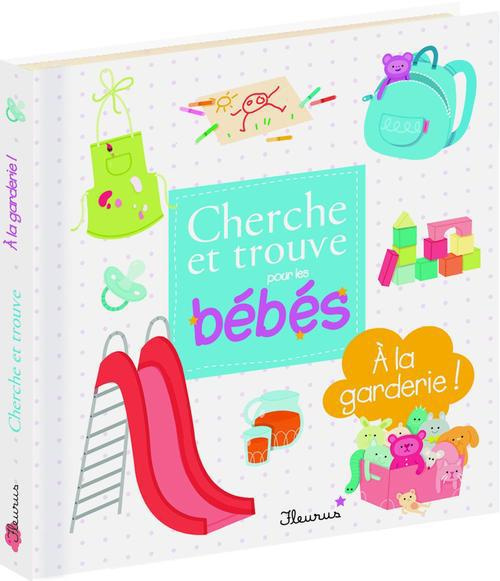 Emprunter A la garderie ! livre