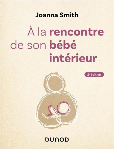 Emprunter A la rencontre de son bébé intérieur. 2e édition livre