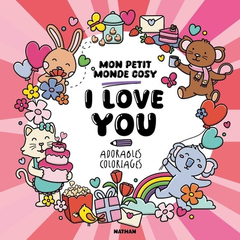 Emprunter I love you. Adorables coloriages livre