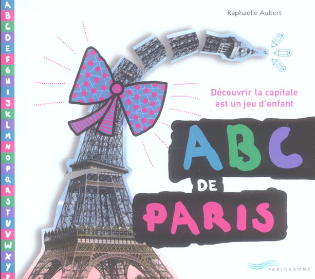 Emprunter ABC de Paris. Découvrir la capitale est un jeu d'enfant livre
