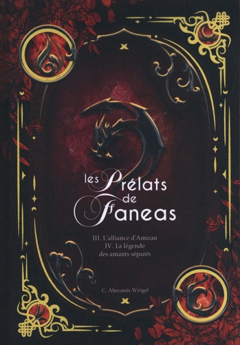 Emprunter Les prélats de Faneas Intégrale Tomes 3 et 4 : L'alliance d'Amiran ; La légende des amants séparés. livre