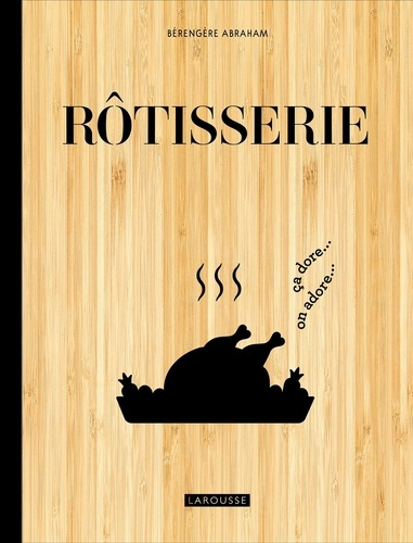 Emprunter Rôtisserie livre