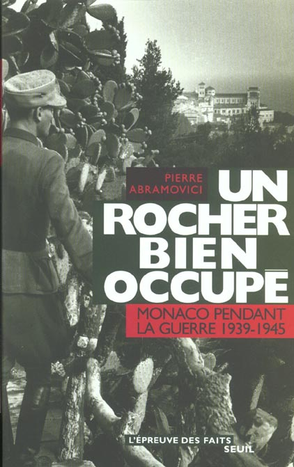 Emprunter Un rocher bien occupé. Monaco pendant la guerre 1939-1945 livre