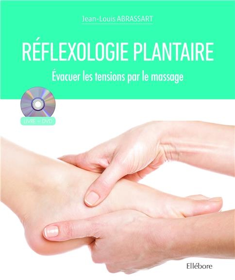 Emprunter Réfléxologie plantaire. Evacuer les tensions par le massage, avec 1 DVD livre