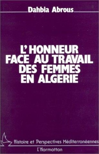 Emprunter L'honneur face au travail des femmes en Algérie livre