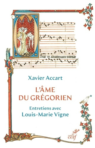 Emprunter L'âme du grégorien. Entretiens avec Louis-Marie Vigne livre