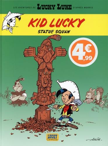 Emprunter Kid Lucky : Statue Squaw - Prix réduit livre