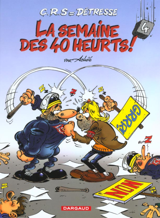 Emprunter CRS = Détresse Tome 4 : La semaine des 40 heurts ! livre