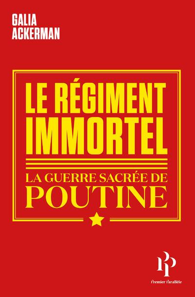 Emprunter Le régiment immortel. La guerre sacrée de Poutine livre