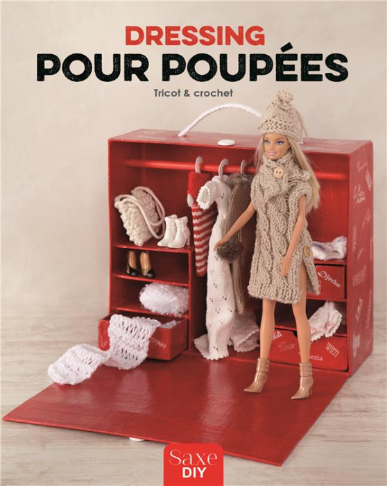 Emprunter Dressing pour poupées. Tricot & crochet livre
