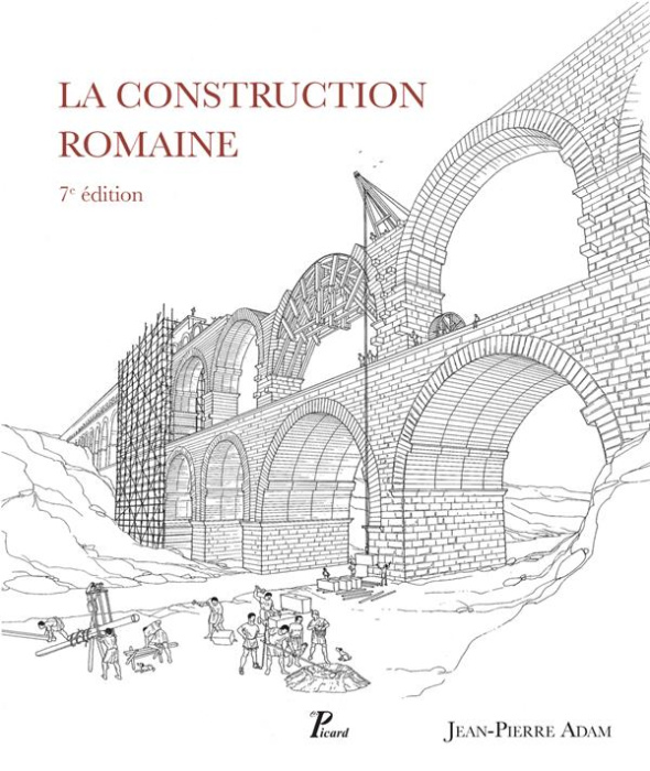 Emprunter La construction romaine. Matériaux et techniques, 7e édition livre