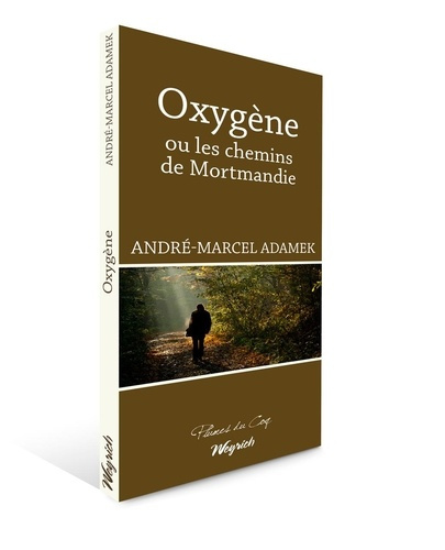 Emprunter Oxygene ou les chemins de mortmandie livre