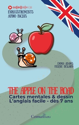 Emprunter The apple on the road. Cartes mentales et dessin - L'anglais facile dès 7 ans livre