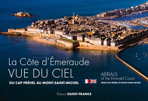 Emprunter La Côte d'Emeraude vue du ciel. Du Cap Fréhel au Mont Saint-Michel, Edition bilingue français-anglai livre