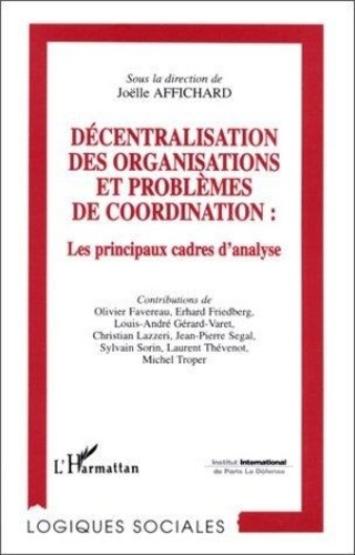 Emprunter DECENTRALISATION DES ORGANISATIONS ET PROBLEMES DE COORDINATION . LES PRINCIPAUX CADRES D'ANALYSE livre