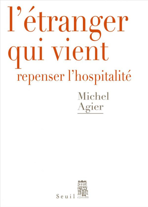 Emprunter L'étranger qui vient. Repenser l'hospitalité livre
