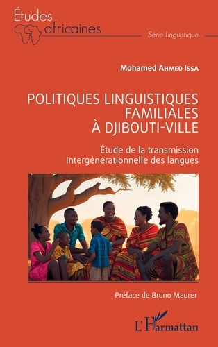 Emprunter Politiques linguistiques familiales à Djibouti-ville. Etude de la transmission intergénérationnelle livre
