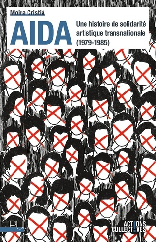 Emprunter AIDA. Une histoire de solidarité artistique transnationale (1979-1985) livre