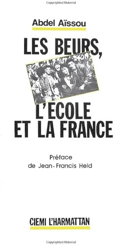 Emprunter Les Beurs, l'école et la France livre
