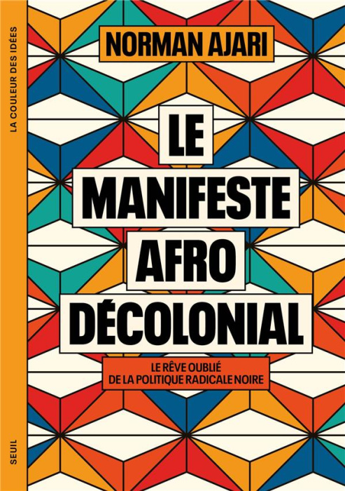 Emprunter Le Manifeste afro-décolonial. Le rêve oublié de la politique radicale noire livre