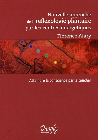 Emprunter Nouvelle approche de la réflexologie plantaire par les centres énergétiques livre