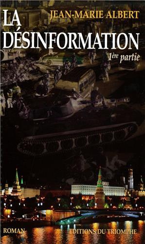 Emprunter La désinformation. Tome 1 livre