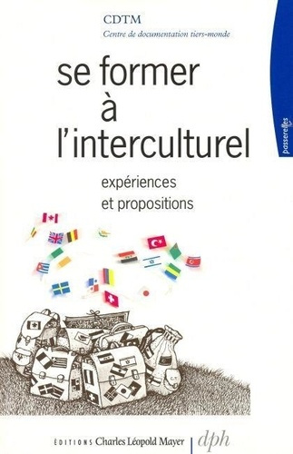Emprunter SE FORMER A L'INTERCULTUREL : EXPERIENCES ET PROPOSITIONS livre