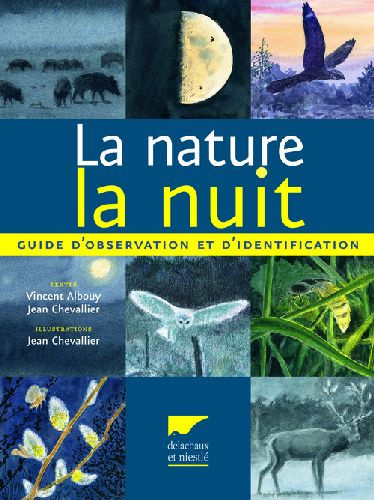 Emprunter La nature la nuit. Guide d'observation et d'identification livre