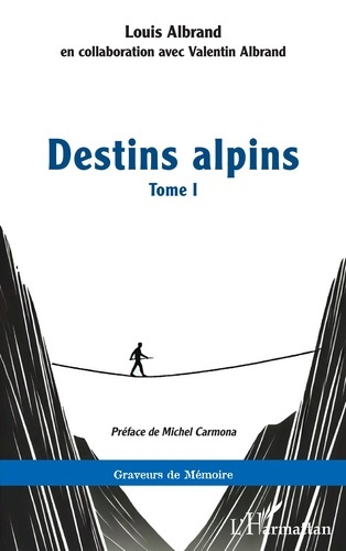 Emprunter Destins alpins. 1 Tome I livre