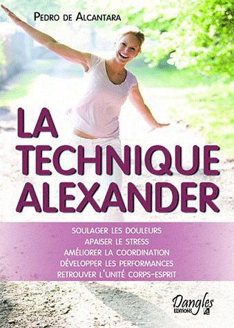 Emprunter La technique Alexander. Principes et pratique livre