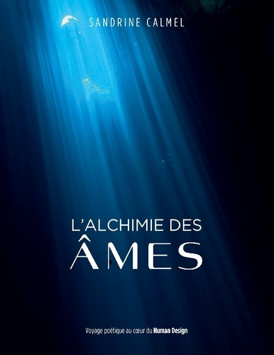 Emprunter Alchimie ames. Voyage poetique au coeur du hu livre