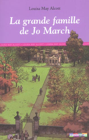 Emprunter Les Quatre Filles du docteur March Tome 4 : La grande famille de Jo March livre