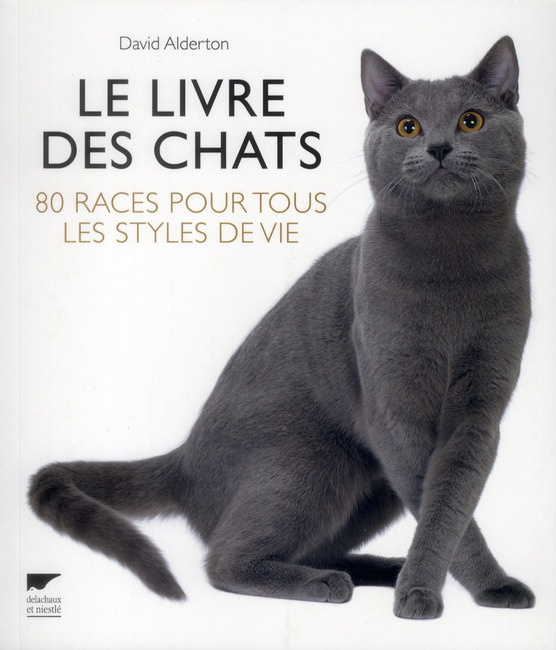Emprunter Le livre des chats. 80 races pour tous les styles de vie livre