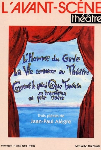 Emprunter L' Homme du Gave. La Vie Commence au Théâtre livre