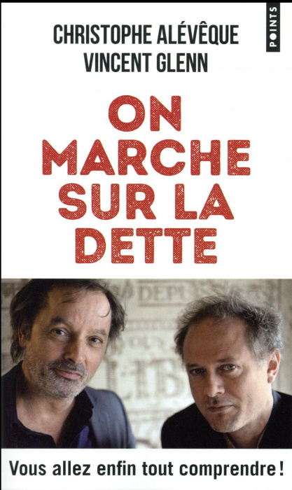 Emprunter On marche sur la dette. Vous allez enfin tout comprendre ! livre