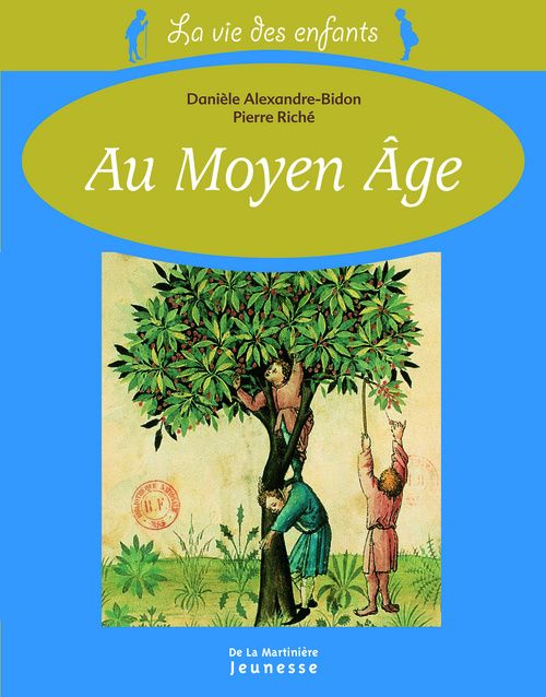Emprunter La vie des enfants au Moyen Age livre